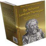 Der Alchemist Leonhard Thurneysser