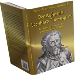 Der Alchemist Leonhard Thurneysser