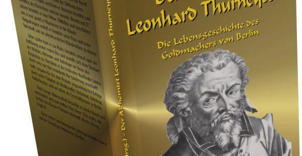 Der Alchemist Leonhard Thurneysser