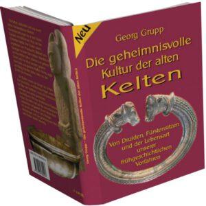 Die geheimnisvolle Kultur der alten Kelten