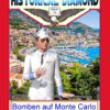 Bomben auf Monte Carlo Bomben auf Monte Carlo