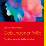 Gebundener Wille