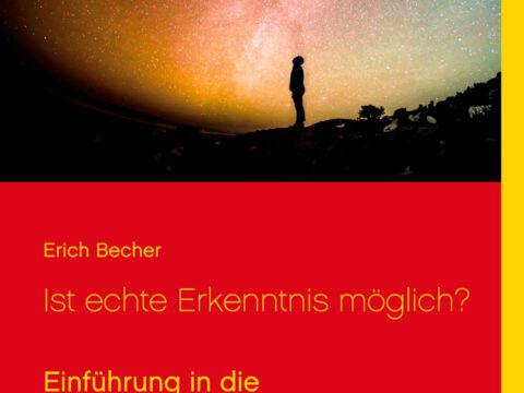 Ist echte Erkenntnis möglich?