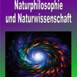 Naturphilosophie und Naturwissenschaft