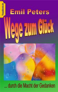 Wege zum Glück