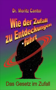 Wie der Zufall zu Entdeckungen führt