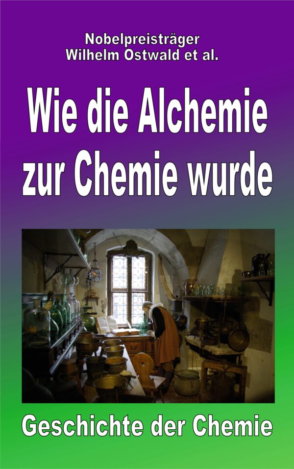 Wie die Alchemie zur Chemie wurde