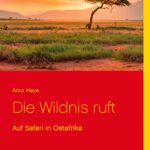 Die Wildnis ruft