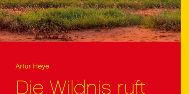 Die Wildnis ruft