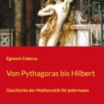 Von Pythagoras bis Hilbert