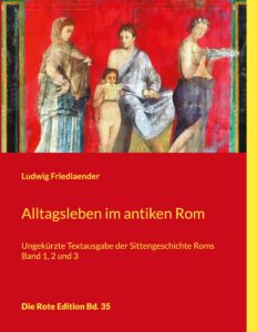 Alltagsleben im antiken Rom