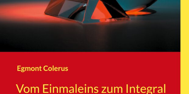 Vom Einmaleins zum Integral