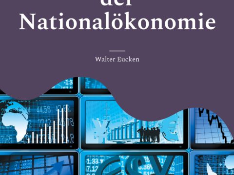 Die Grundlagen der Nationalökonomie