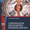 Chronologie der exakten Wissenschaften Chronologie der exakten Wissenschaften