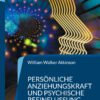 Persönliche Anziehungskraft und psychische Beeinflussung