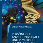 Persönliche Anziehungskraft und psychische Beeinflussung