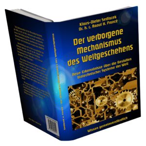 Der verborgene Mechanismus des Weltgeschehens