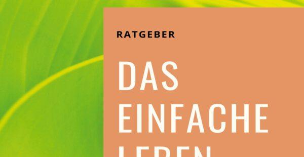 Das einfache Leben