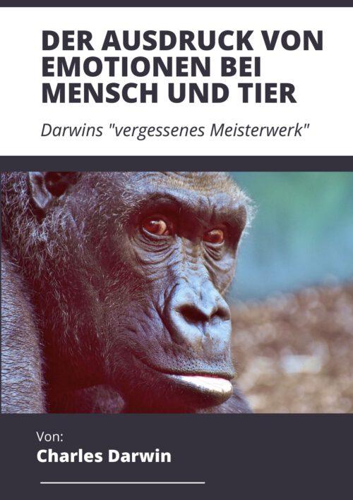 Der Ausdruck von Emotionen bei Mensch und Tier