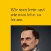 Wie man lernt und wie man lehrt zu lernen