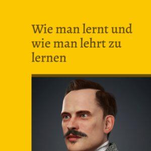 Wie man lernt und wie man lehrt zu lernen