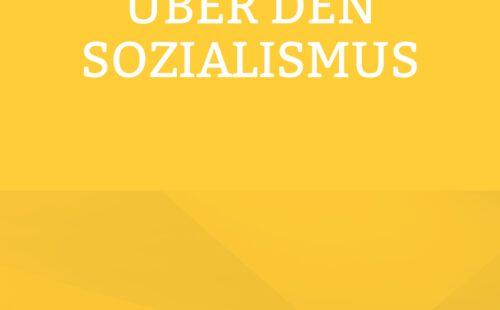 Die Wahrheit über den Sozialismus