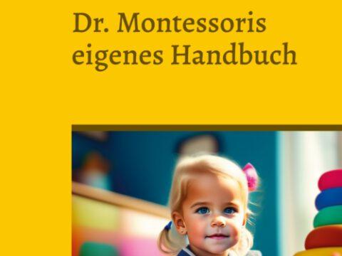 Dr. Montessoris eigenes Handbuch