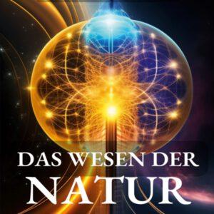 Das Wesen der Natur