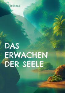 Das Erwachen der Seele