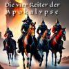 Die vier Reiter der Apokalypse