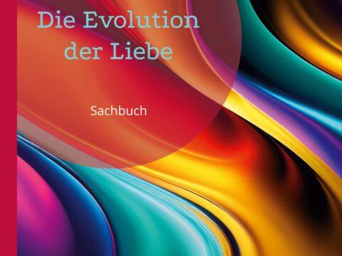 Die Evolution der Liebe