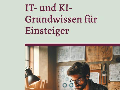 IT- und KI-Grundwissen für Einsteiger